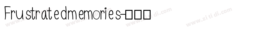 Frustrated memories字体转换